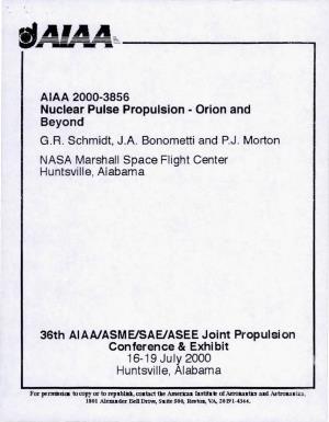 Nuclear Pulse Propulsion - Orion and Beyond G.R