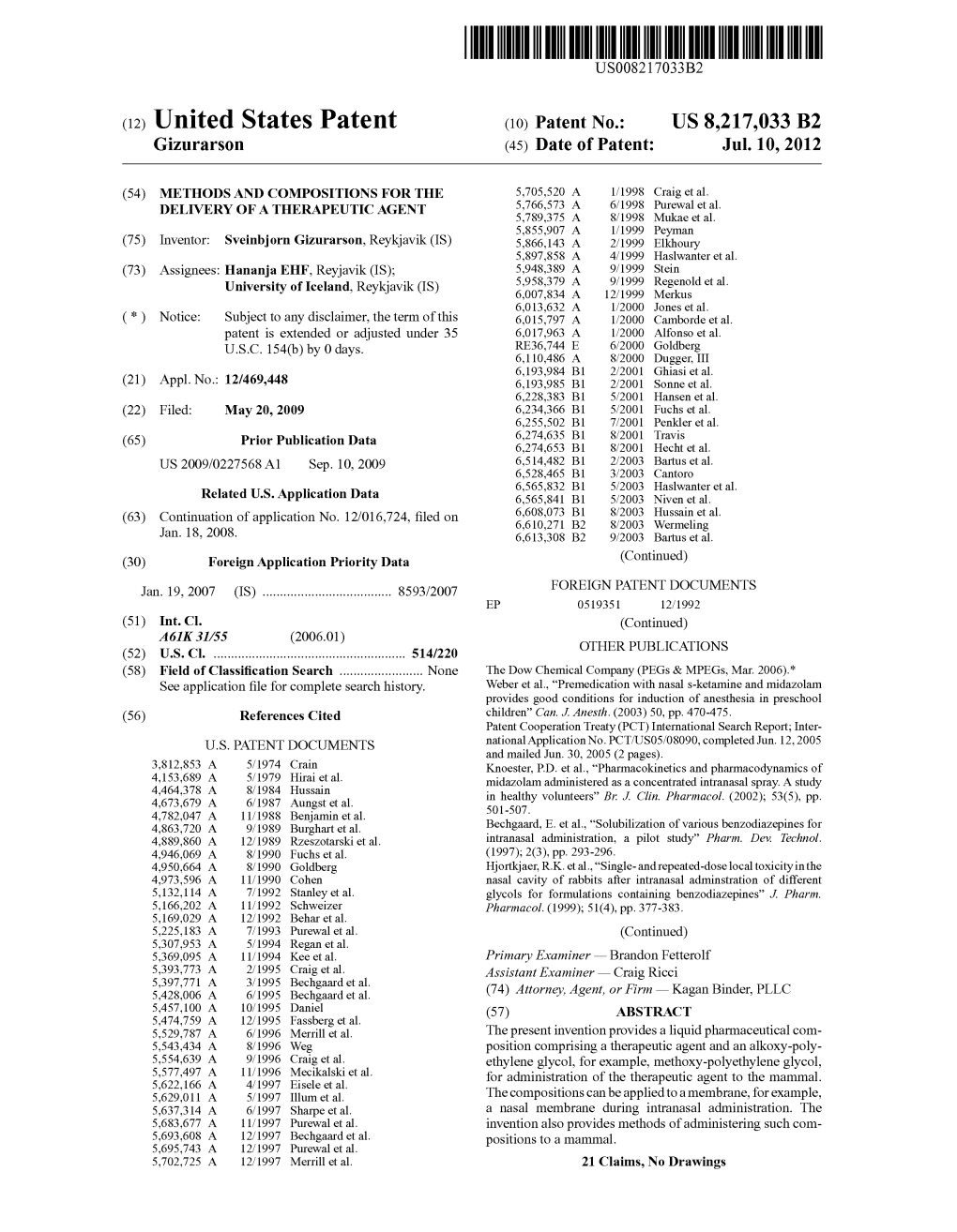 (12) United States Patent (10) Patent No.: US 8,217,033 B2 Gizurarson (45) Date of Patent: Jul