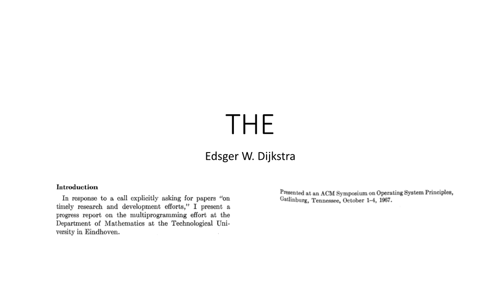 Edsger W. Dijkstra Goal of This System Goal of This System