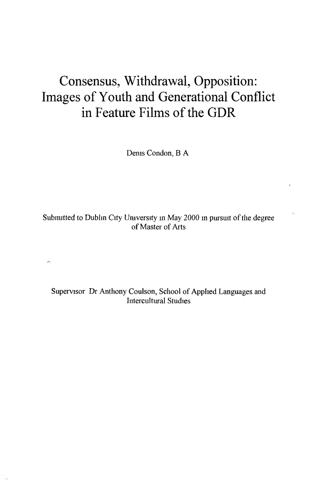 Consensus, Withdrawal, Opposition: Images of Youth and Generational Conflict in Feature Films of the GDR