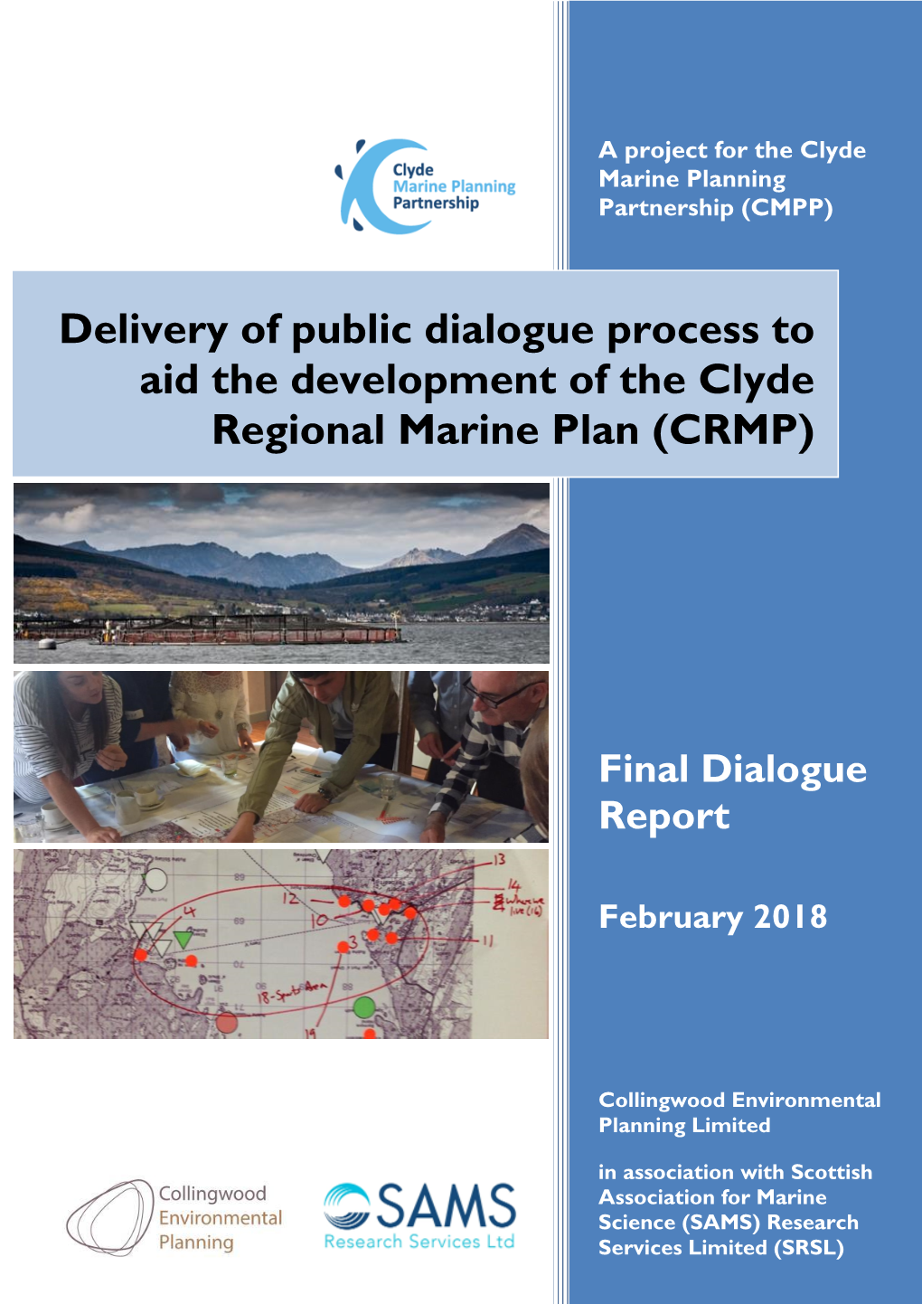 Delivery of Public Dialogue Process to Aid the Development of the Clyde Regional Marine Plan (CRMP)