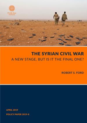The Syrian Civil War a New Stage, but Is It the Final One?