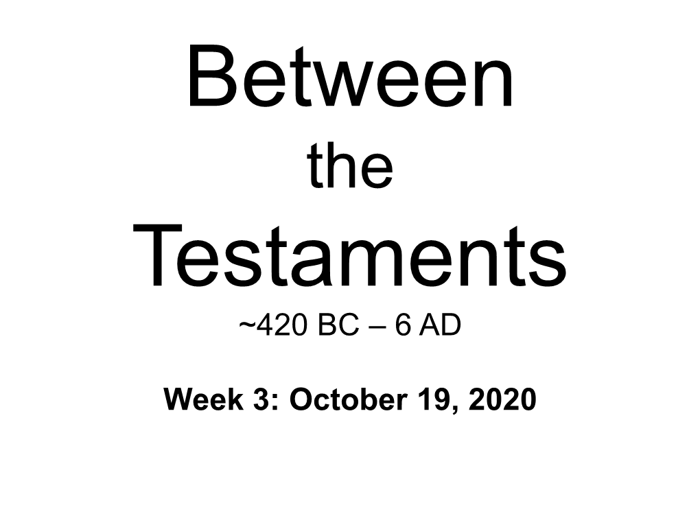 Between the Testaments Session 3