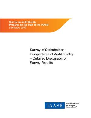 Survey of Stakeholder Perspectives of Audit Quality – Detailed Discussion of Survey Results