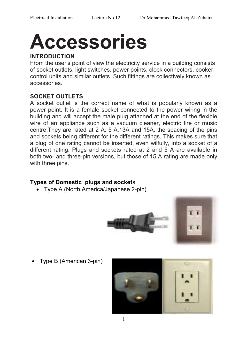 Socket Outlets, Light Switches, Power Points, Clock Connectors, Cooker Control Units and Similar Outlets
