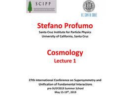 Stefano Profumo Cosmology