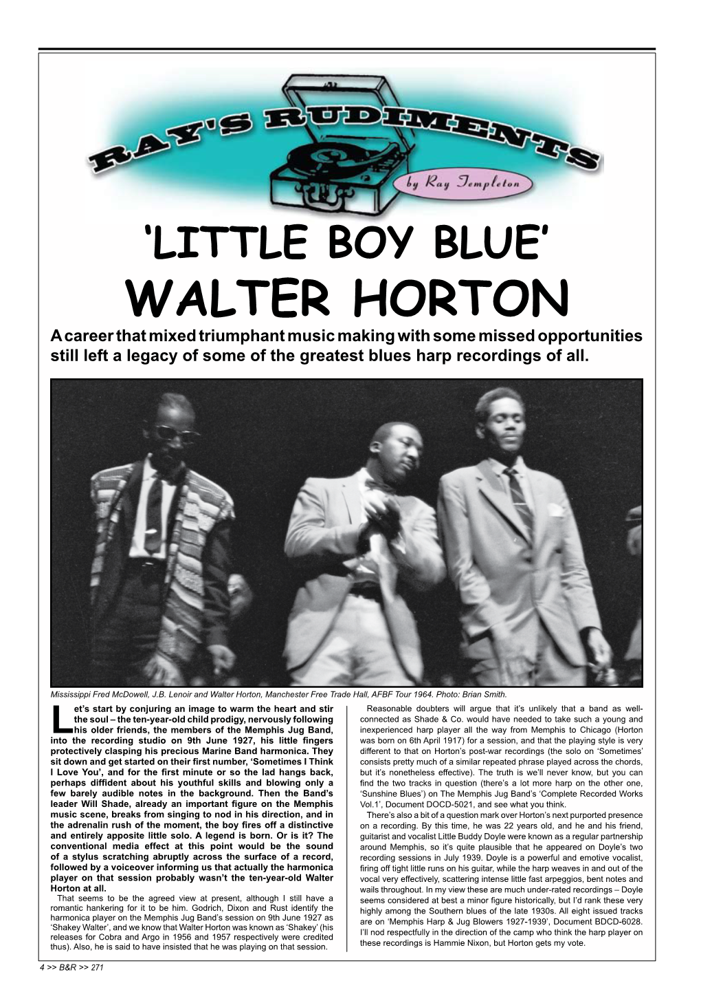 WALTER HORTON a Career That Mixed Triumphant Music Making with Some Missed Opportunities Still Left a Legacy of Some of the Greatest Blues Harp Recordings of All