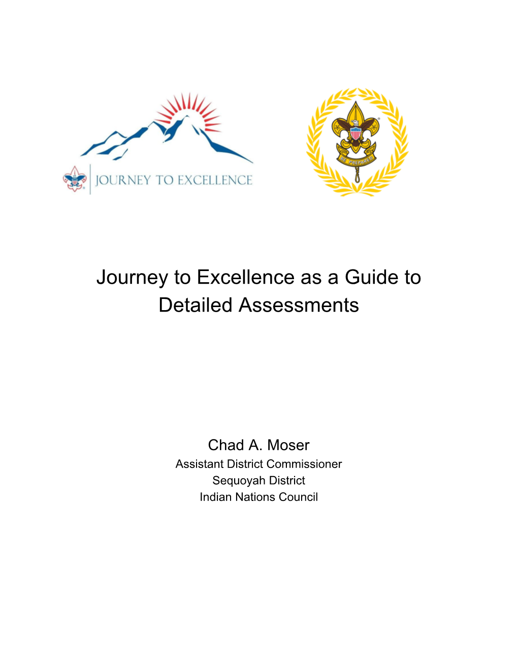 Journey to Excellence As a Guide to Detailed Assessments
