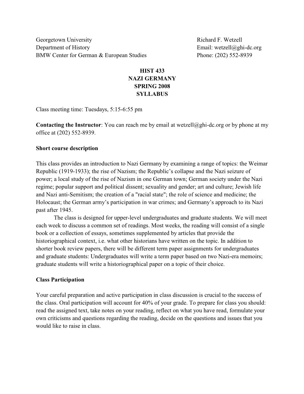 Georgetown University Richard F. Wetzell Department of History Email: Wetzell@Ghi-Dc.Org BMW Center for German & European Studies Phone: (202) 552-8939