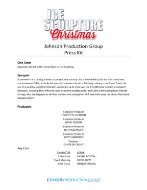 Johnson Production Group Press Kit