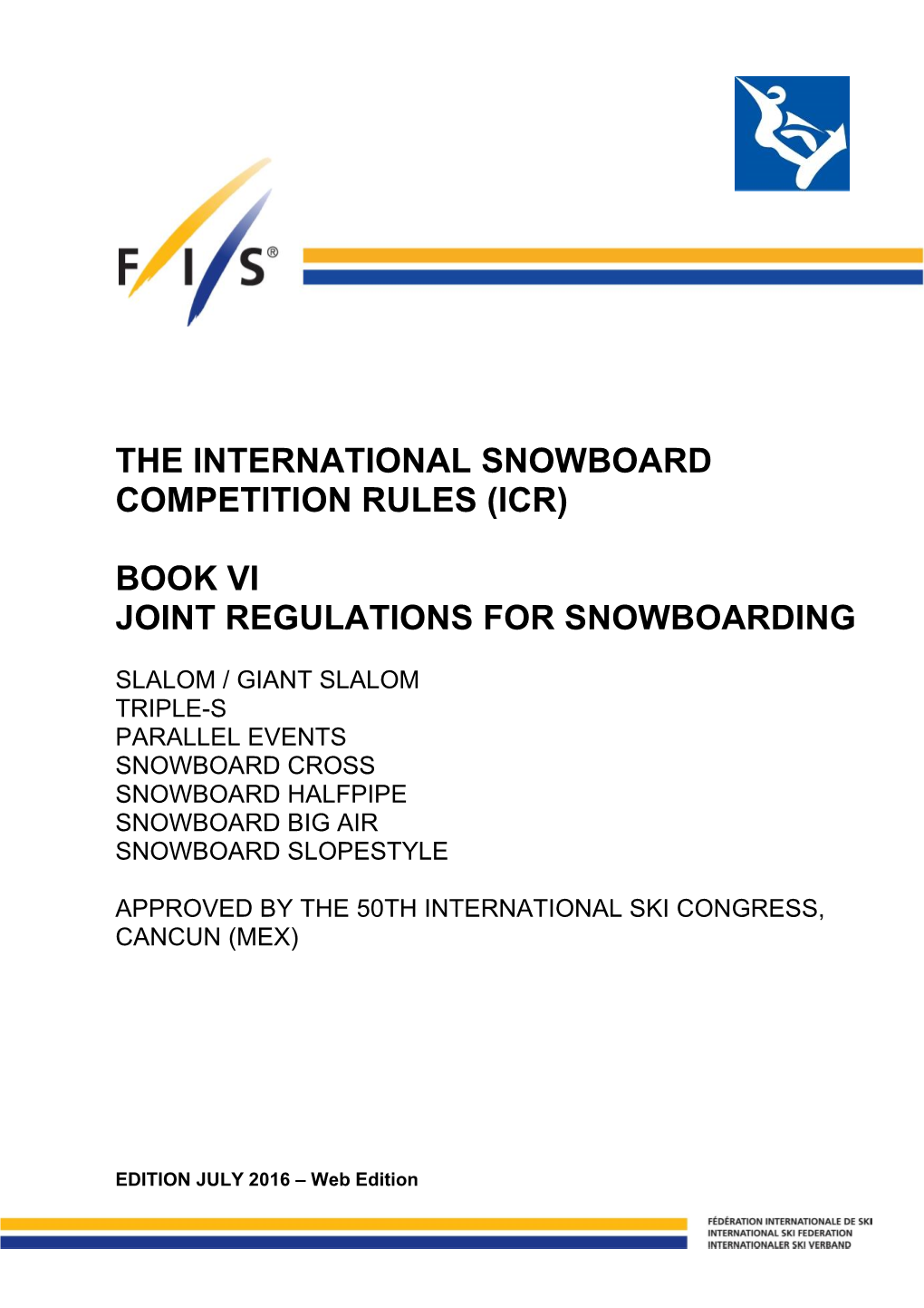 The International Snowboard Competition Rules (Icr) Book