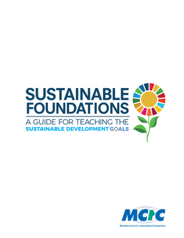 A Guide for Teaching the Sustainable Development Goals by the Manitoba Council for International Cooperation Is Licensed Under CC BY-NC-SA 4.0