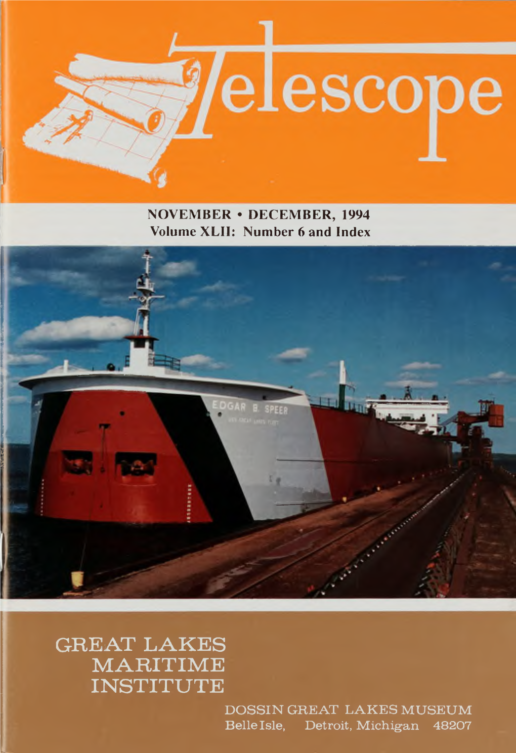 GREAT LAKES MARITIME INSTITUTE DOSSIN GREAT LAKES MUSEUM Belle Isle, Detroit, Michigan 48207 TELESCOPE Page 142