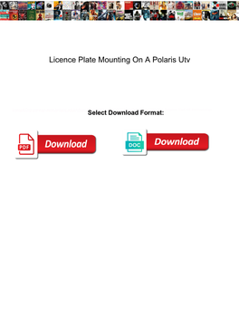 Licence Plate Mounting on a Polaris Utv