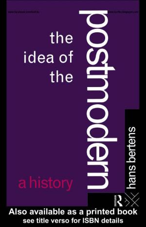 The Idea of the Postmodern: a History