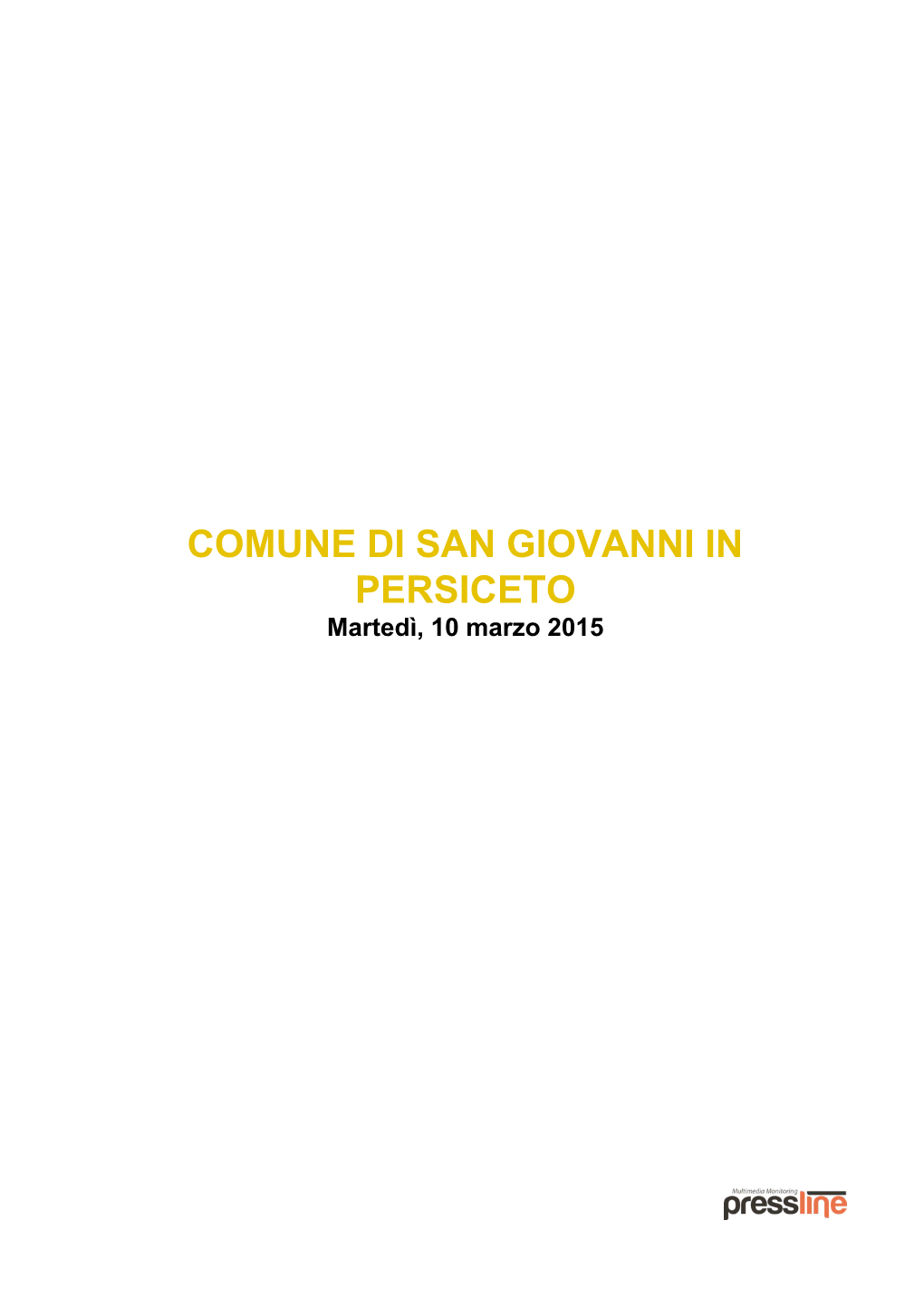 RSICETO Martedì, 10 Marzo 2015 COMUNE DI SAN GIOVANNI in PERSICETO Martedì, 10 Marzo 2015