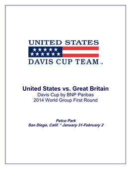 United States Vs. Great Britain Davis Cup by BNP Paribas 2014 World Group First Round