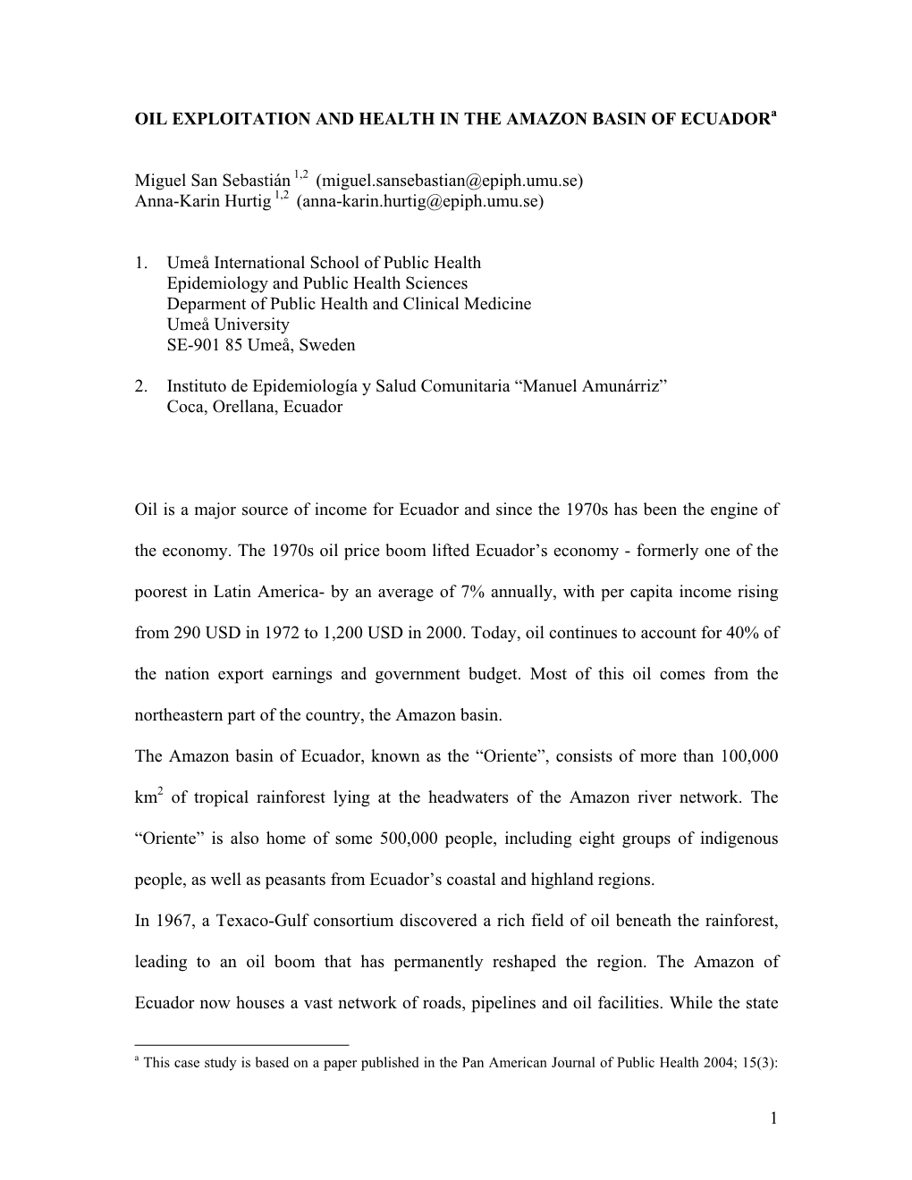 OIL EXPLOITATION and HEALTH in the AMAZON BASIN of Ecuadora