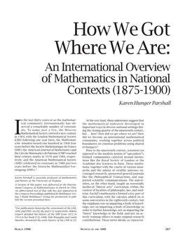 How We Got Where We Are: an International Overview of Mathematics in National Contexts (1875-1900) Karen Hunger Parshall