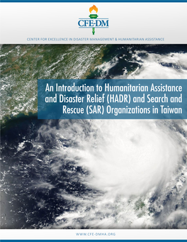 An Introduction to Humanitarian Assistance and Disaster Relief (HADR) and Search and Rescue (SAR) Organizations in Taiwan