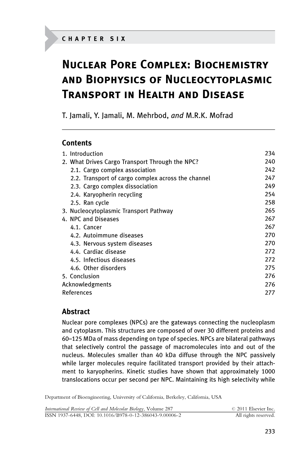 Nuclear Pore Complex: Biochemistry and Biophysics of Nucleocytoplasmic Transport in Health and Disease