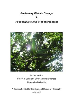 Quaternary Climate Change & Podocarpus Elatus (Podocarpaceae)