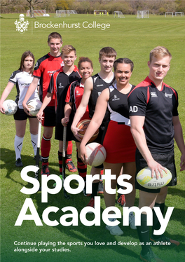 Sports Academy Continue Playing the Sports You Love and Develop As an Athlete Alongside Your Studies