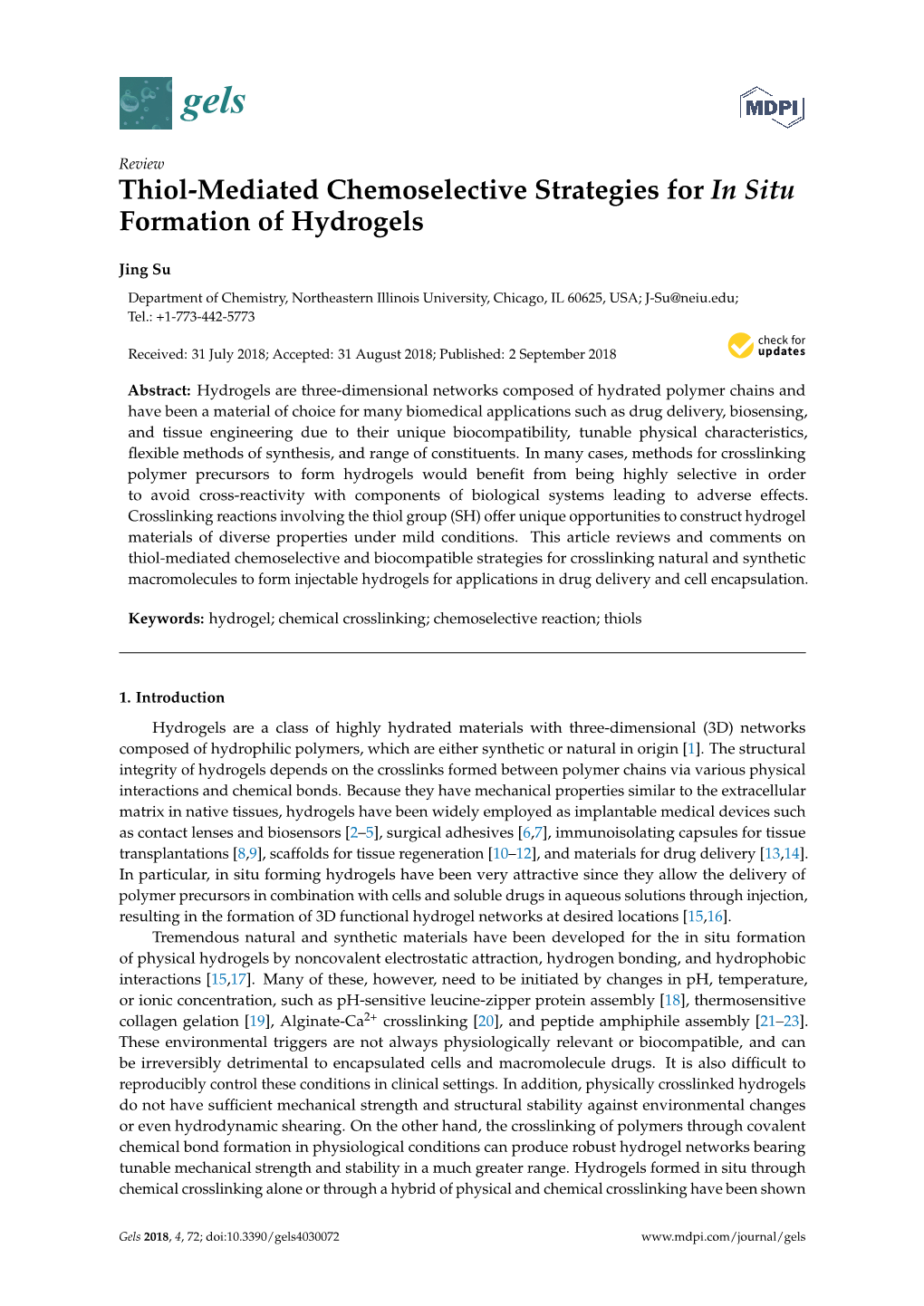 Thiol-Mediated Chemoselective Strategies for in Situ Formation of Hydrogels