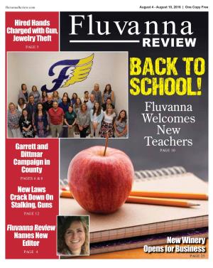 Fluvanna Welcomes New Teachers Garrett and PAGE 10 Dittmar Campaign in County PAGES 6 & 8 New Laws Crack Down on Stalking, Guns PAGE 12