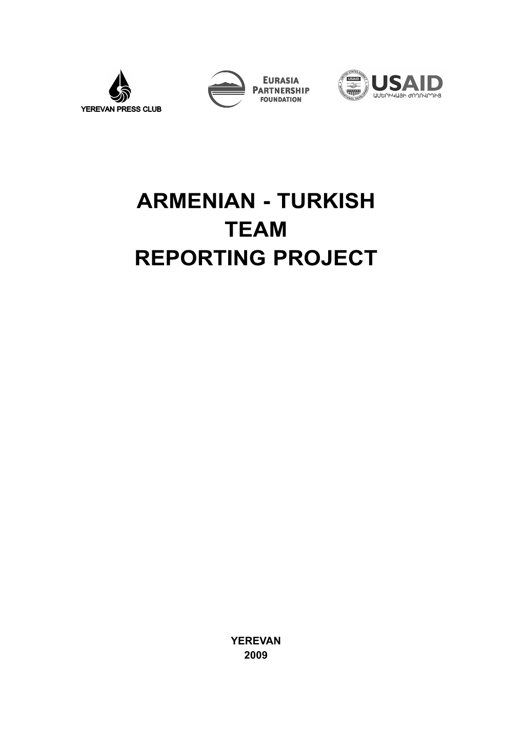 Armenian - Turkish Team Reporting Project