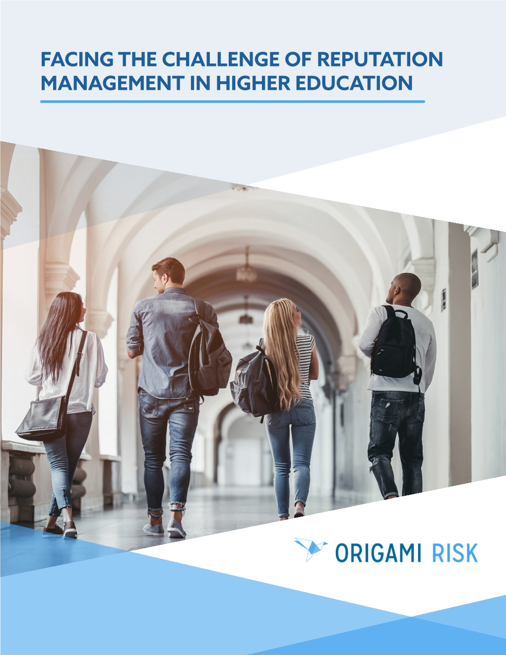 FACING the CHALLENGE of REPUTATION MANAGEMENT in HIGHER EDUCATION Introduction