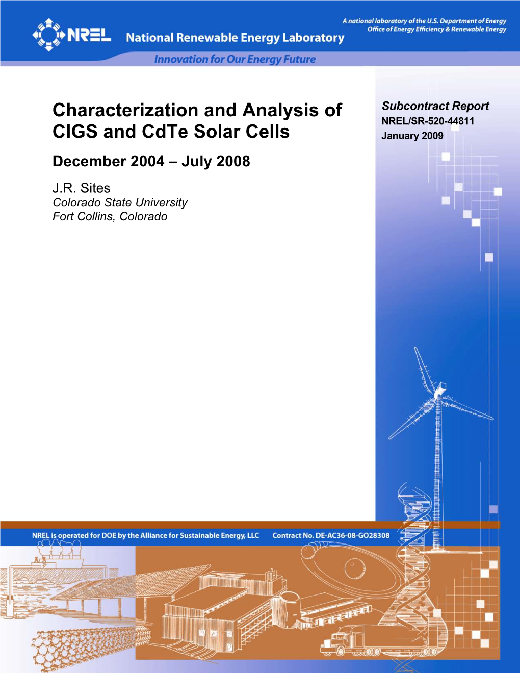 Characterization and Analysis of CIGS and Cdte Solar Cells: DE-AC36-08-GO28308 December 2004 - July 2008 5B