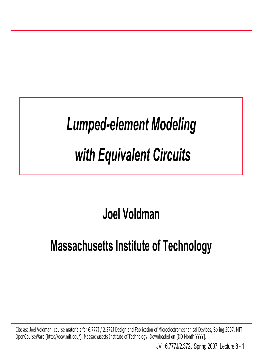 Lumped-Element Modeling with Equivalent Circuits