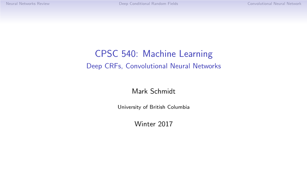 CPSC 540: Machine Learning Deep Crfs, Convolutional Neural Networks