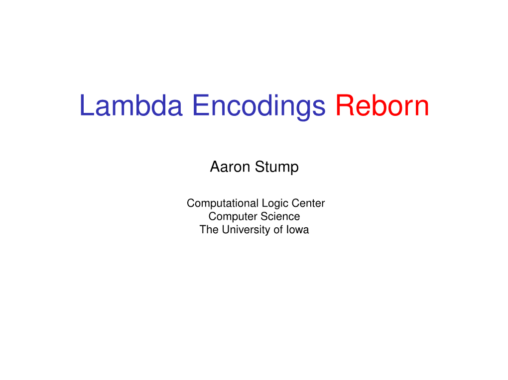 Lambda Encodings Reborn
