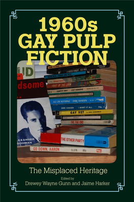 1960S Gay Pulp Fiction: the Misplaced Heritage