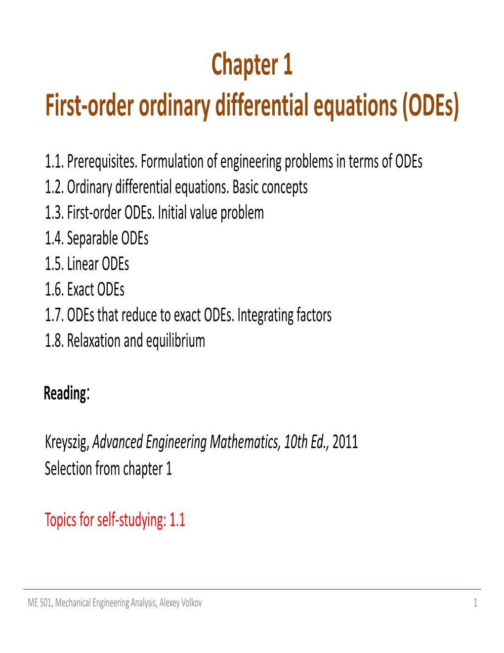 Ordinary Differential Equation (ODE) Is a Differential Equation Where Unknown Is a Function of a Single Independent Variable