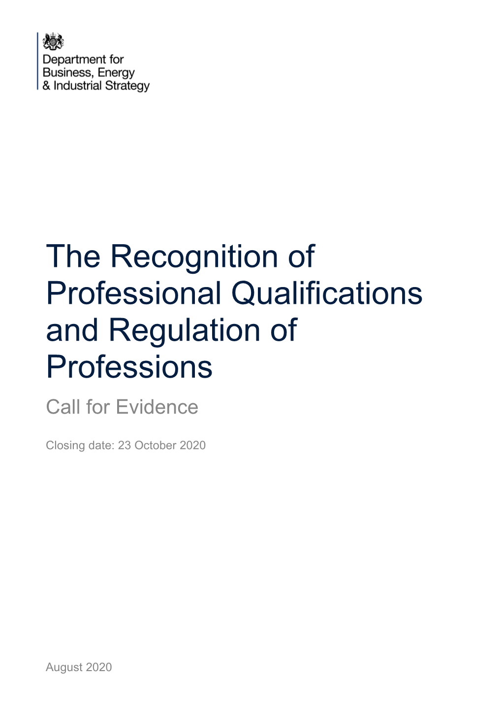 The Recognition of Professional Qualifications and Regulation of Professions: Call for Evidence
