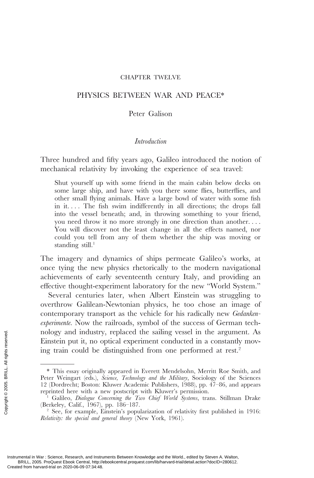 PHYSICS BETWEEN WAR and PEACE* Peter Galison Introduction