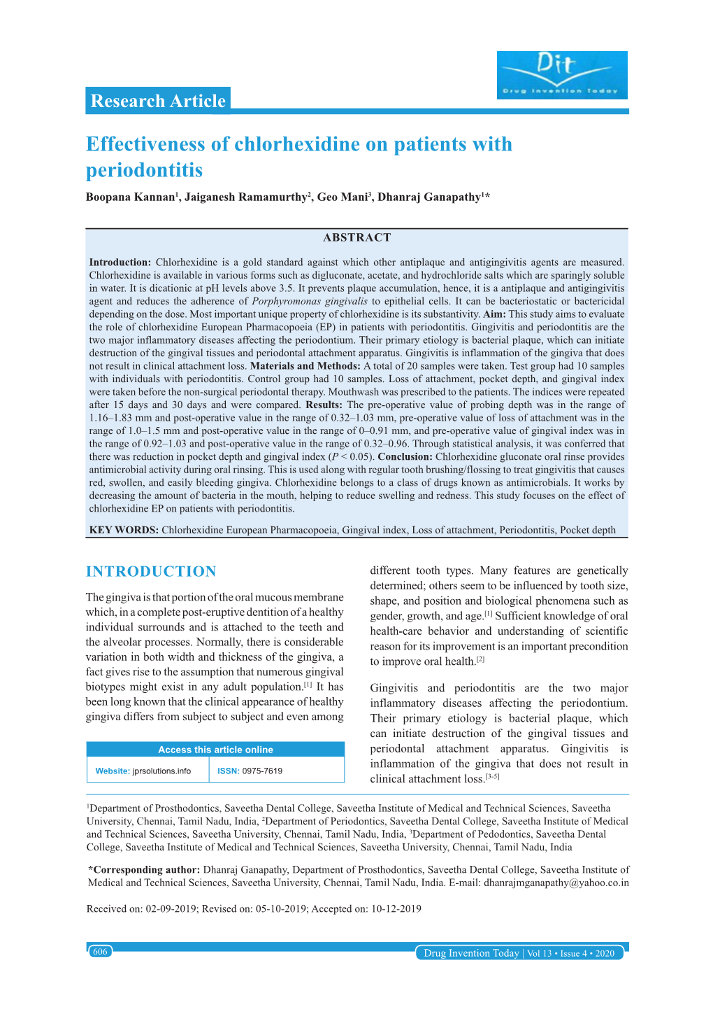 Effectiveness of Chlorhexidine on Patients with Periodontitis Boopana Kannan1, Jaiganesh Ramamurthy2, Geo Mani3, Dhanraj Ganapathy1*