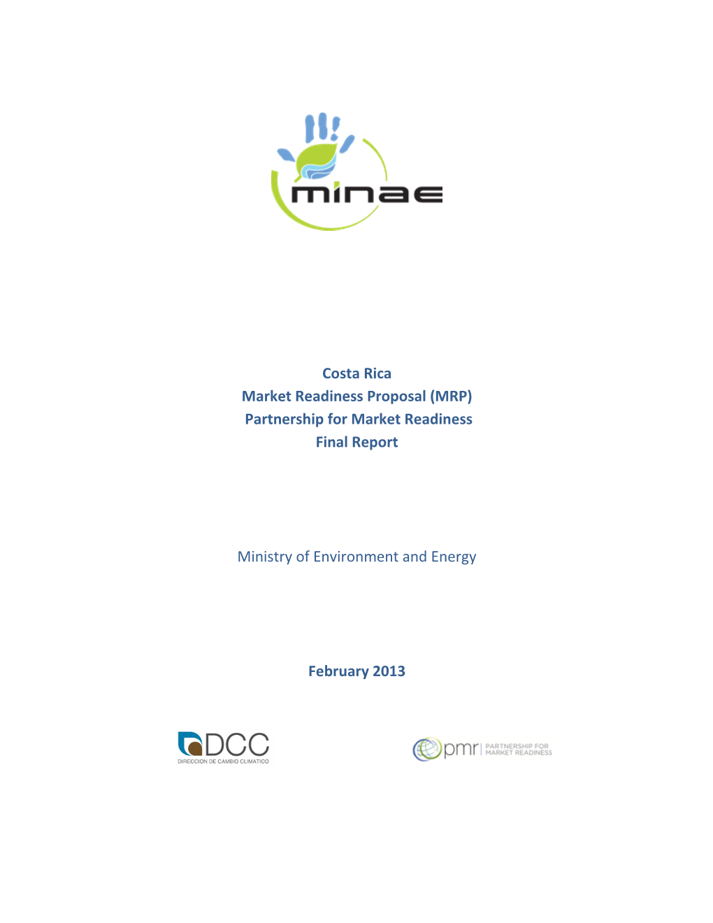 Costa Rica Market Readiness Proposal (MRP) Partnership for Market Readiness Final Report