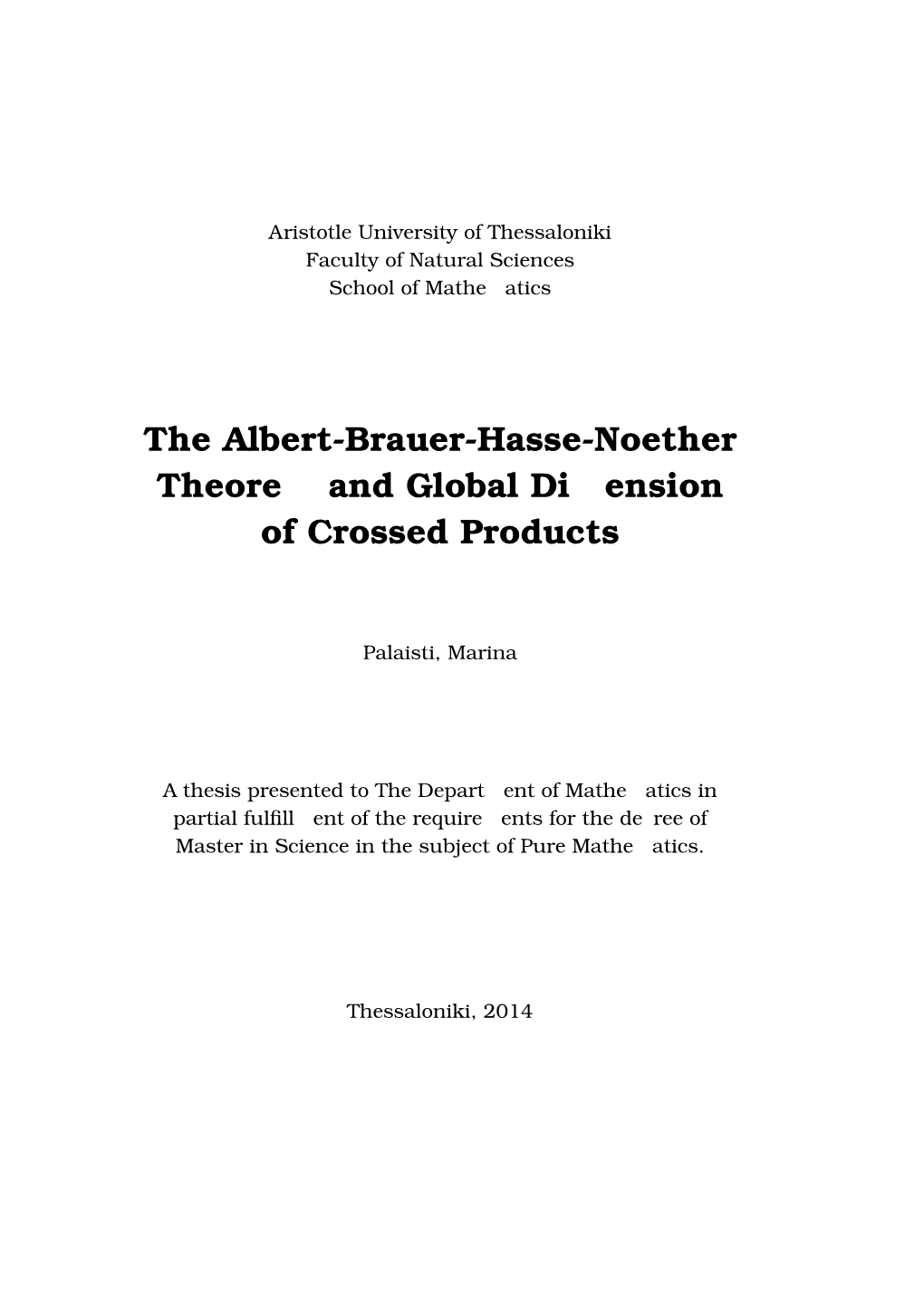 The Albert-Brauer-Hasse-Noether Theorem and Global Dimension of Crossed Products