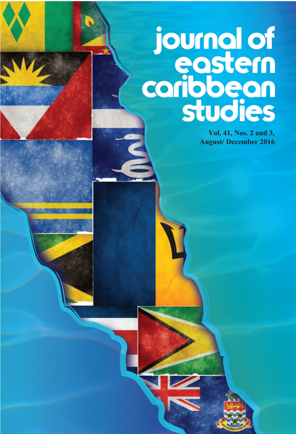 December 2016 Journal of Eastern Caribbean Studies Vol. 41, Nos. 2