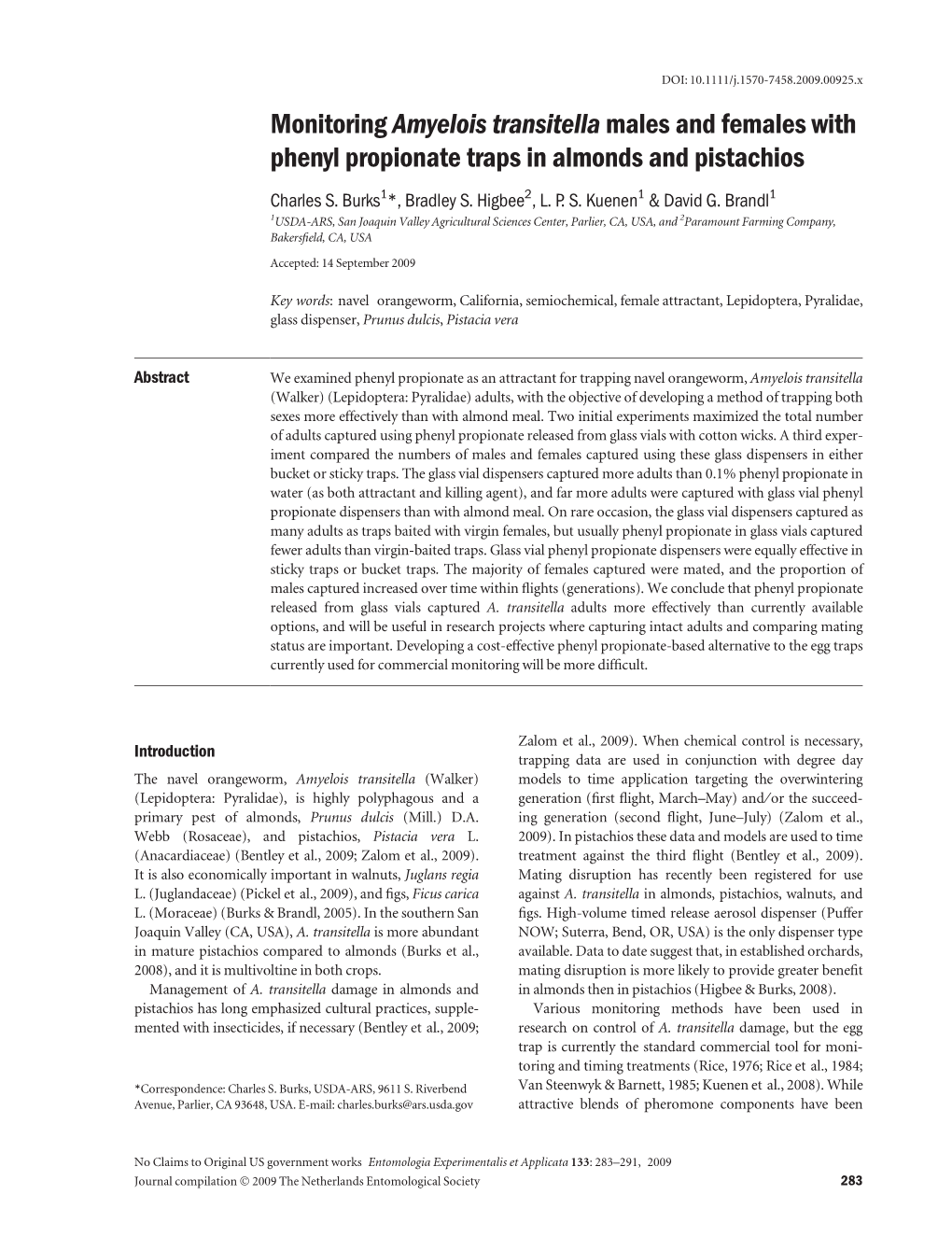 Monitoring Amyelois Transitella Males and Females with Phenyl Propionate Traps in Almonds and Pistachios