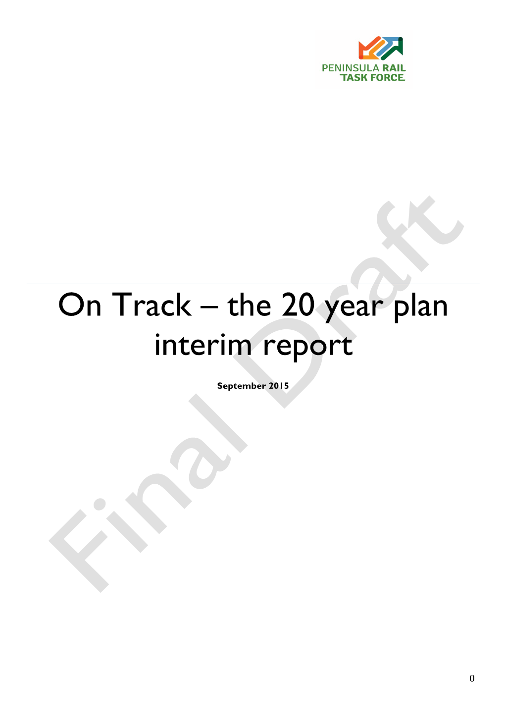 The 20 Year Plan Interim Report