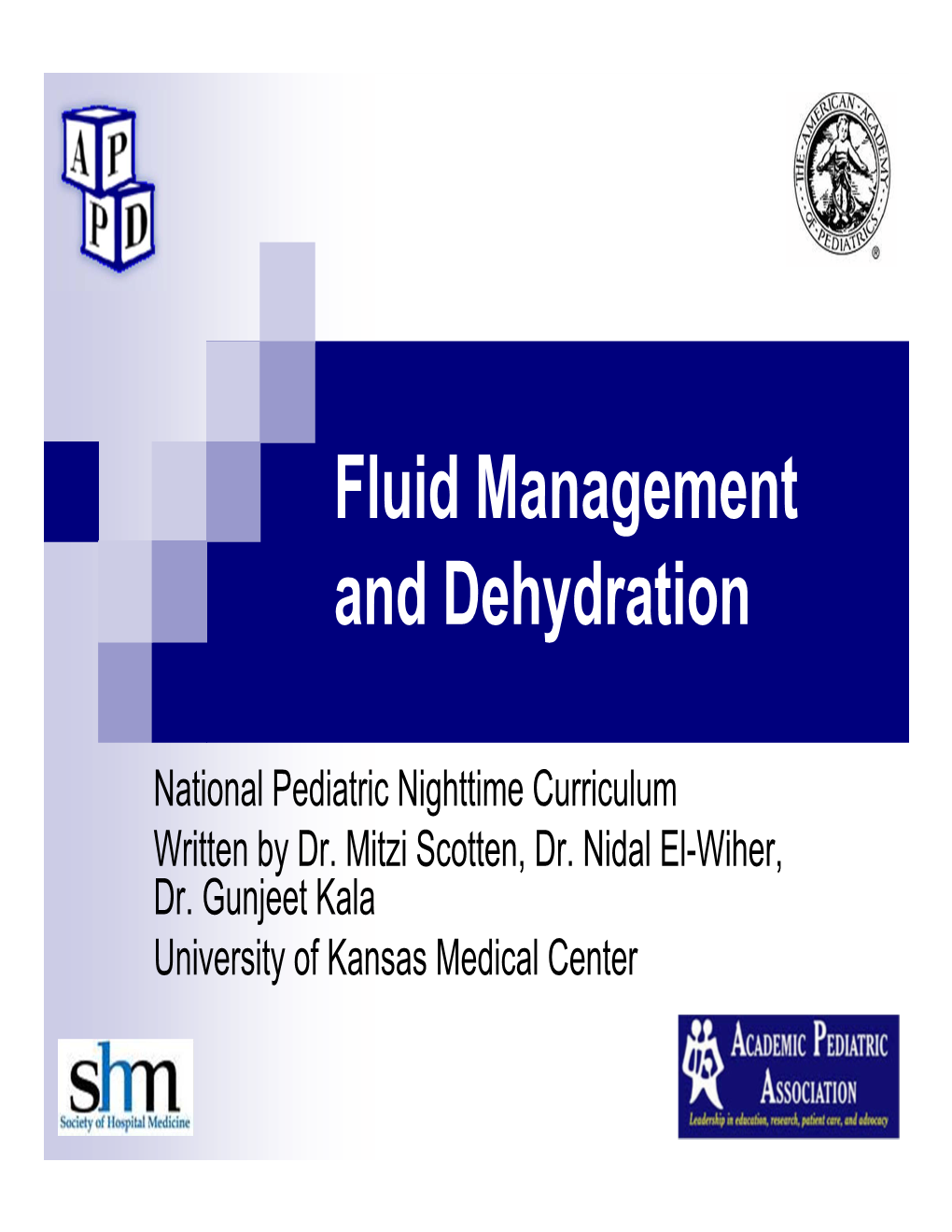 Fluid Management and Dehydration