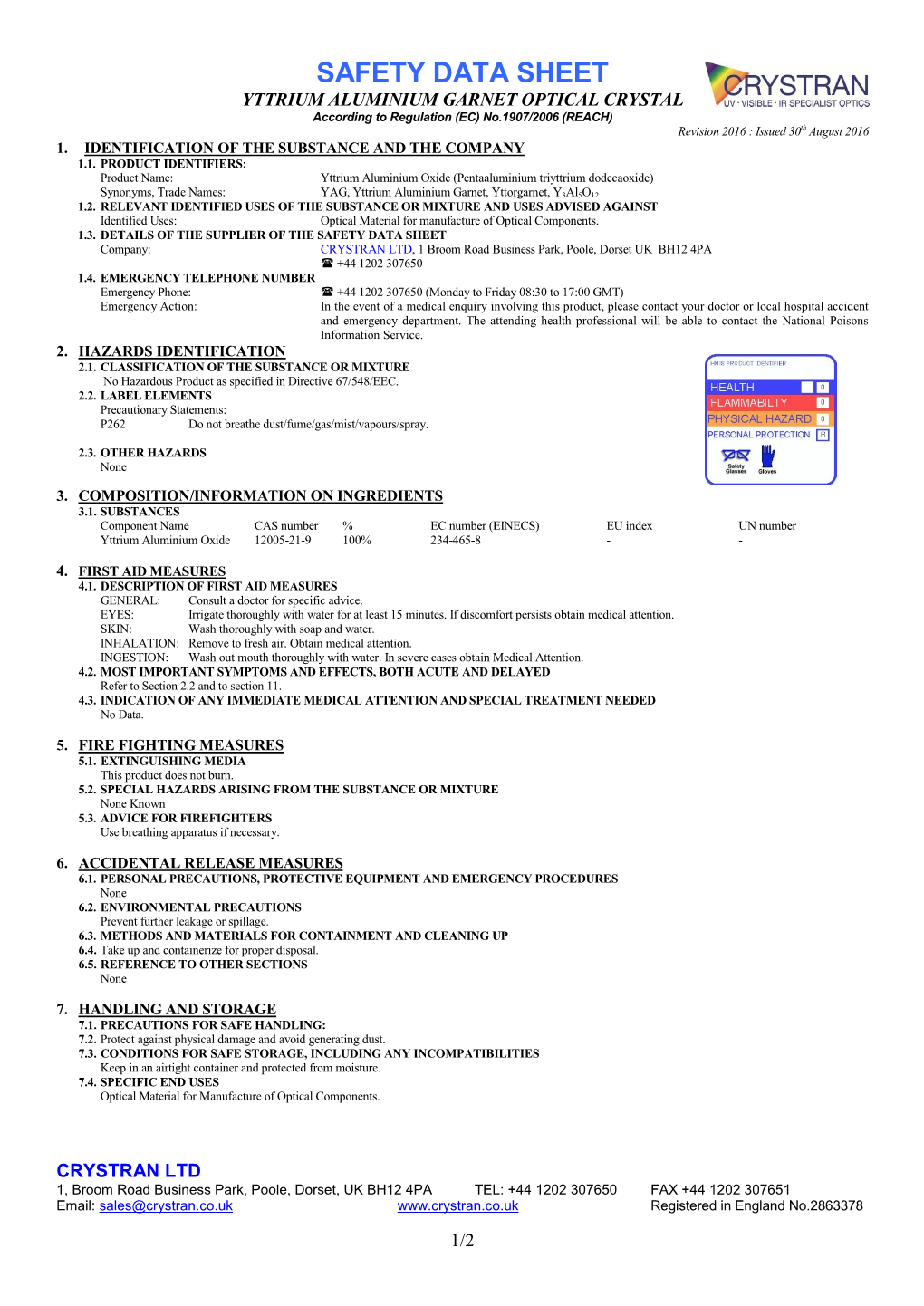 YTTRIUM ALUMINIUM GARNET OPTICAL CRYSTAL According to Regulation (EC) No.1907/2006 (REACH) Revision 2016 : Issued 30Th August 2016 1