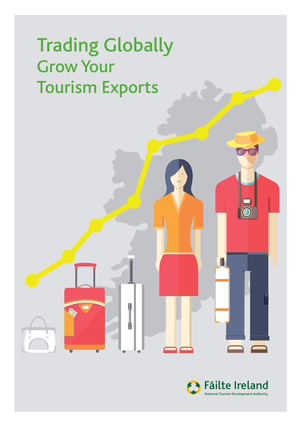 Trading Globally Grow Your Tourism Exports Fáilte Ireland Trading Globally Grow Your Tourism Exports
