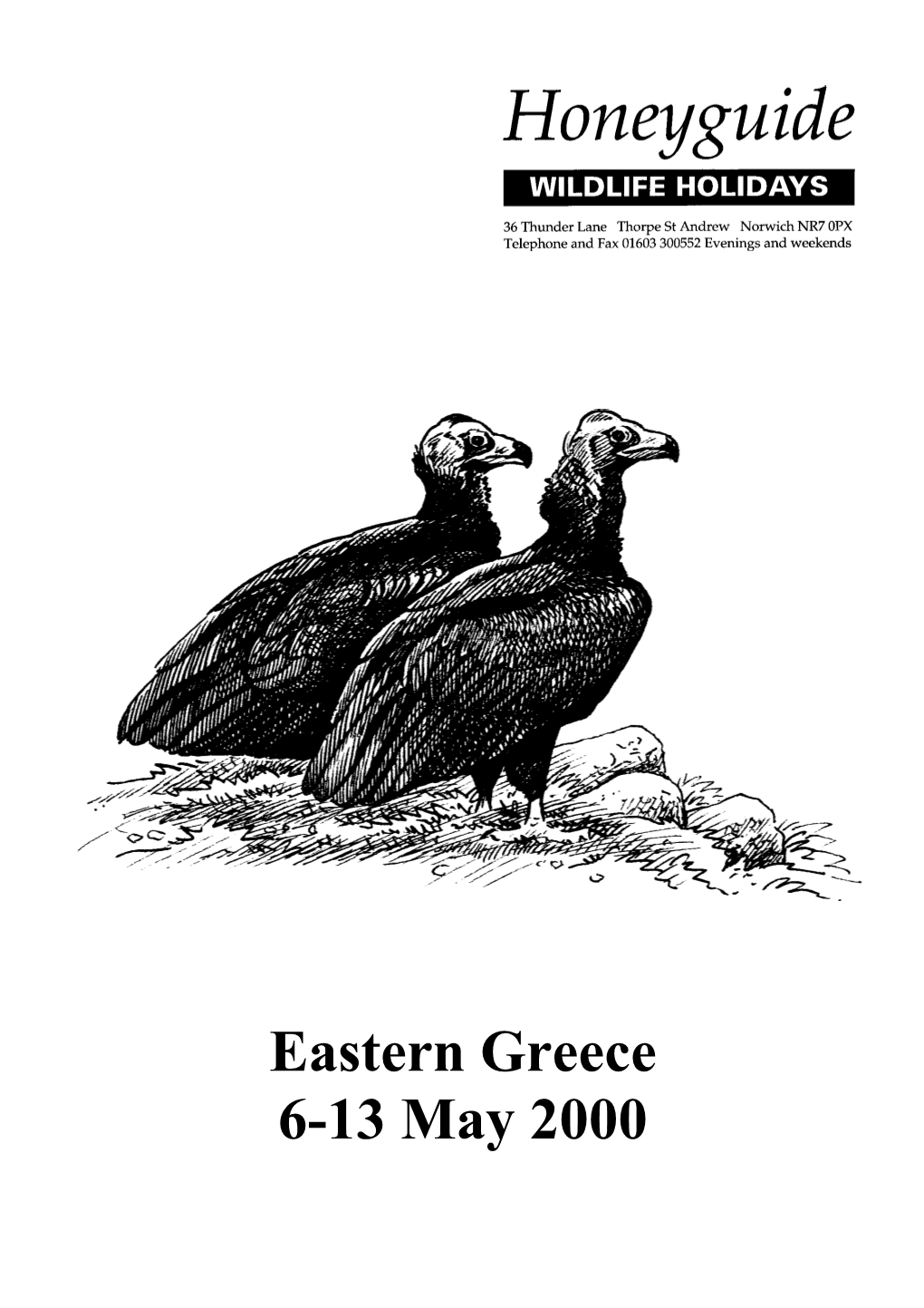 Eastern Greece 6-13 May 2000 Eastern Greece 06 – 13 May 2000