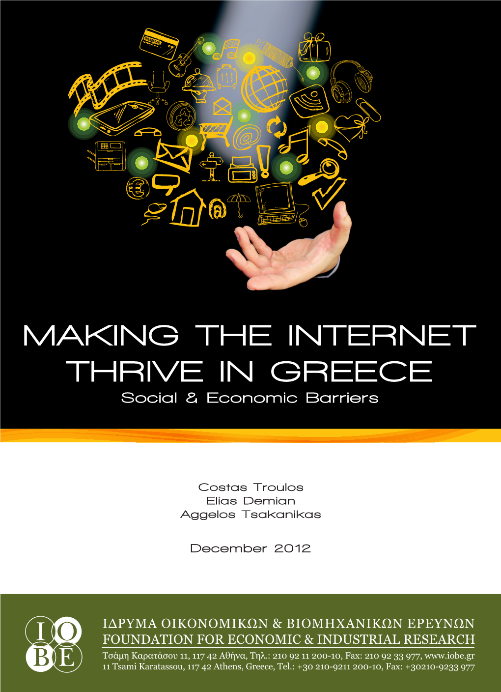 MAKING the INTERNET THRIVE in GREECE Social & Economic Barriers